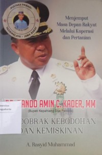 Pendobrak Kebodohan dan Kemiskinan : Dr. Bando Amin C. Kader, MM.