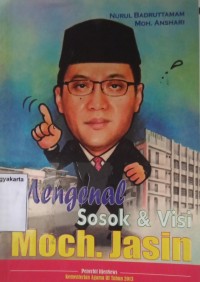 Mengenal Sosok dan Visi Moch. Jasin