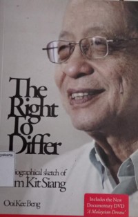 The Right To Differ: A Biographical Sketch Of Lim Kit Siang