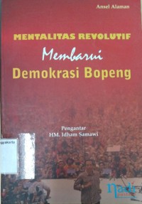 Mentalitas Revolutif Membarui Demokrasi Bopeng