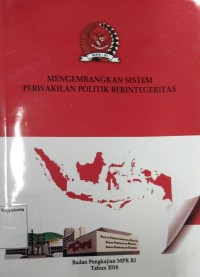 Mengembangkan Sistem Perwakilan Politik Berintegritas