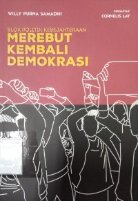 Blok Politik Kesejahteraan: Merebut Kembali Demokrasi