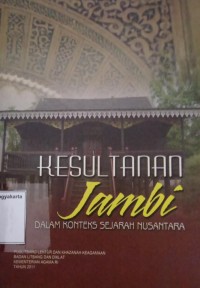 Kesultanan Jambi dalam Konteks Sejarah Nusantara