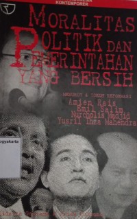 Moralitas Politik dan Pemerintahan yang Bersih