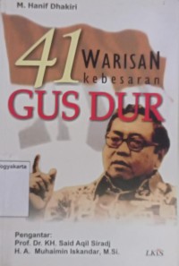 41 Warisan Kebesaran Gus Dur