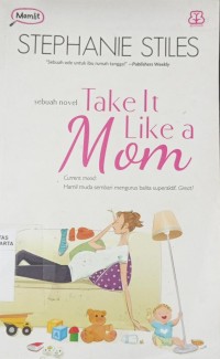 Take It Like a Mom: Sebuah Ode untuk Ibu Rummah Tangga