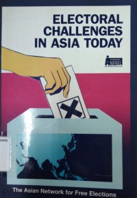 Electoral Challenges In Asia Today