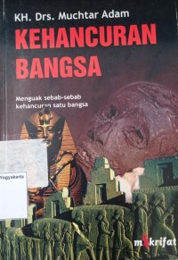 Kehancuran Bangsa: Menguak sebab-sebab kehancuran satu bangsa