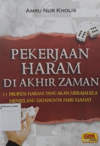 Pekerjaan Haram Di Akhir Zaman: 15 Profesi Haram Yang Akan Merjalela Menjelang Datangnya Hari Kiamat