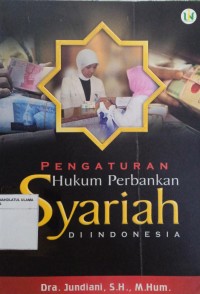 Pengaturan Hukum Perbankan Syariah Di Indonesia