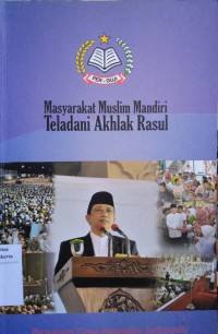 Masyarakat Muslim Mandiri Teladani Akhlak Rasul