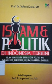 Islam & Politik Di Indonesia Terkini