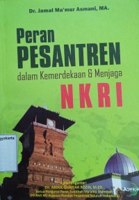 Peran Pesantren dalam Kemerdekaan dan Menjaga NKRI