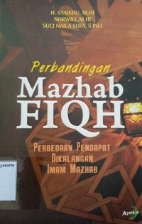 Perbandingan Mazhab Fiqh: Perbedaan Pendapat Dikalangan Imam Mazhab