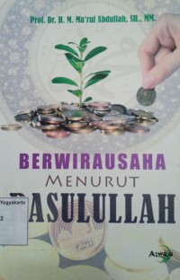 Berwirausaha Menurut Rasulullah