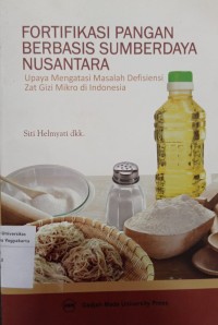 Fortifikasi Pangan Berbasis Sumberdaya Nusantara