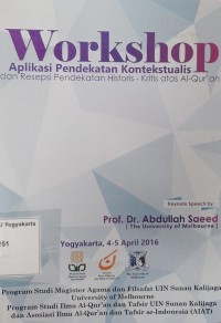 Workshop Aplikasi Pendekatan Kontekstualis dan Resepsi Pendekatan Historis - Kritis atas Al-Qur'an