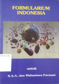 Formularium Indonesia untuk S.A.A dan Mahasiswa Farmasi