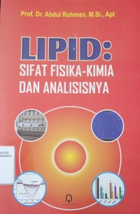 LIPID: Sifat-sifat Fisika-Kimia dan Analisisnya