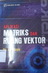 Aplikasi Matriks dan Ruang Vektor