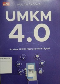 UMKM 4.0 Strategi UMKM Memasuki Era Digital