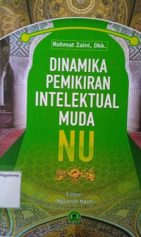 Dinamika Pemikiran intelektual Muda NU