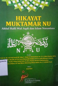 Hikayat Muktamar NU: Ahlul Halli Wal Aqdi dan Islam Nusantara