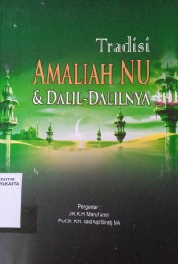 Tradisi Amaliah NU & Dalil-dalilnya