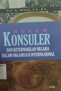 Hukum Konsuler dan Keterwakilan Negara dalam Organisasi Internasional