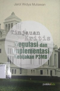 Tinjauan Kritis Regulasi dan Implementasi Kebijakan P3MB