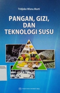 Pangan, Gizi, dan Teknologi Susu