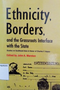 Ethnicity, Borders, And The Grassroots Interface With The State