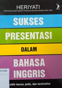 Sukses Presentasi Dalam Bahasa Inggris