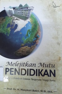 Melejitkan Mutu Pendidikan: Inspirasi Muhibah Edukasi Perguruan Tinggi Dunia