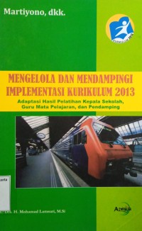 Mengelola Dan Mendampingi Implementasi Kurikulum 2013