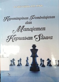 Kepemimpinan Pembelajaran dan Manajemen Kepuasan Siswa