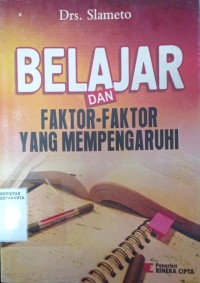 Belajar dan Faktor-faktor yang Mempengaruhi