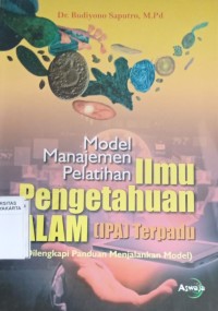 Model Manajemen Pelatihan Ilmu Pengetahuan Alam (IPA) Terpadu