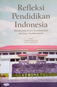 Refleksi Pendidikan Indonesia:: Mendayung antara Keindonesiaan dan Jerat Neoliberalisme