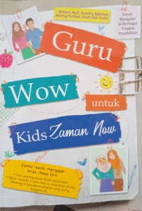 Guru Wow untuk Kids Zaman Now