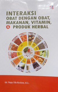 Interaksi Obat dengan Obat Makanan, Vitamin, dan Produk Herbal