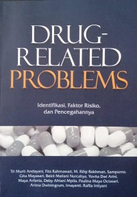 Drug-Related Problems: Identifikasi, Faktor Risiko, dan Pencegahannya