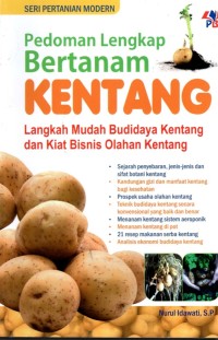 Pedoman Lengkap Bertanam Kentang: Langkah Mudah Budidaya Kentang dan Kiat Bisnis Olahan Kentang