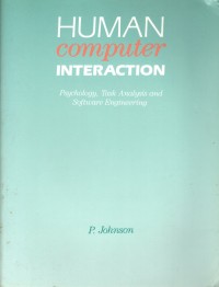 Human Computer Interaction: Psychology, Task Analysis and Software Engineering