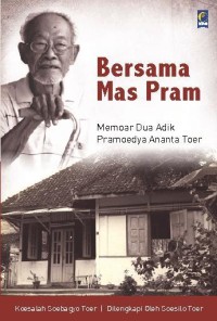 Bersama Mas Pram: Memoar Dua Adik Pramoedya Ananta Toer