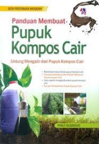 Panduan Membuat Pupuk Kompos Cair Untung Mengalir dari Pupuk Kompos Cair