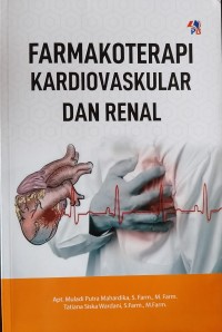 Farmakoterapi Kardiovaskular dan Renal