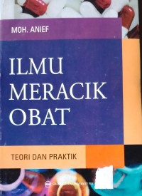 Ilmu Meracik Obat: Teori dan Praktik