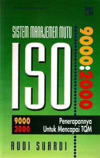 Sistem Manajemen Mutu ISO 9000:2000 Penerapannya untuk Mencapai TQM