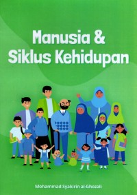 Manusia dan Siklus Kehidupan